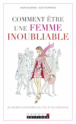 Download the eBook: Comment être une femme inoubliable