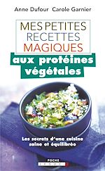 Download this eBook Mes petites recettes magiques aux protéines végétales