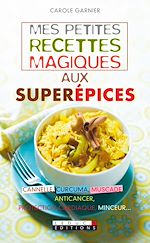 Download this eBook Mes petites recettes magiques aux superépices