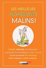 Download this eBook Les meilleurs ingrédients, c'est malin