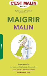 Download this eBook Maigrir, c'est malin