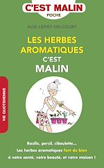 Download this eBook Les herbes aromatiques, c'est malin