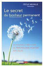 Download this eBook Le secret du bonheur permanent