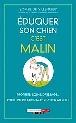 Download this eBook Éduquer son chien, c'est malin