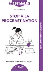 Download this eBook Stop à la procrastination, c'est malin