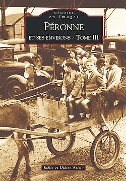 Télécharger le livre :  Péronne et ses environs - Tome III