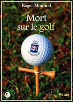 Télécharger le livre :  Mort sur le golf