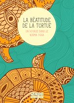 Télécharger le livre :  La Béatitude de la tortue