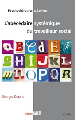 Télécharger le livre :  Abécédaire systémique du travailleur social NE