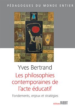 Télécharger le livre :  Les philosophies contemporaines de l'acte Educatif