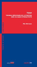 Télécharger le livre :  TDAH Trouble Déficitaire de l'Attention avec ou sans Hyperactivité