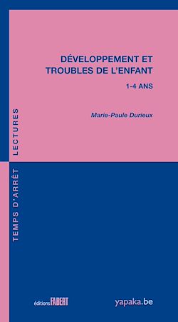 Télécharger le livre :  Développement et troubles de l'enfant 1-4 ans