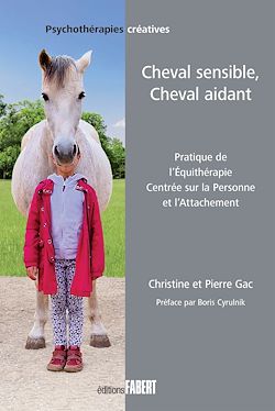 Télécharger le livre :  Cheval sensible, Cheval aidant