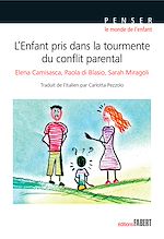 Télécharger le livre :  L'Enfant pris dans la tourmente du conflit parental