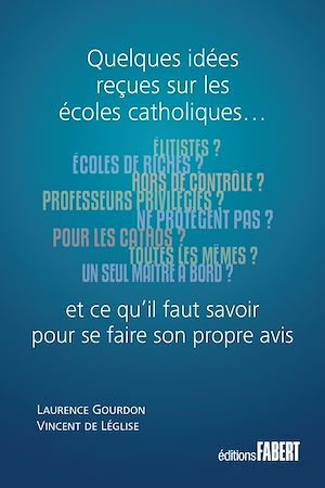 Téléchargez le livre :  Quelques idées reçues sur les écoles catholiques…