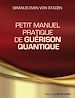 Télécharger le livre :  Petit manuel pratique de guérison quantique
