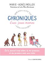 Télécharger le livre :  Chroniques d'une jeune maman - Ou le journal trop intime de ma grossesse et des premiers mois avec b