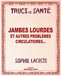Télécharger le livre :  Jambes lourdes - Et autres problèmes circulatoires...