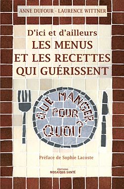 Télécharger le livre :  Les menus et les recettes qui guérissent