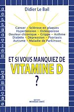 Download this eBook Et si vous manquiez de vitamine D ?