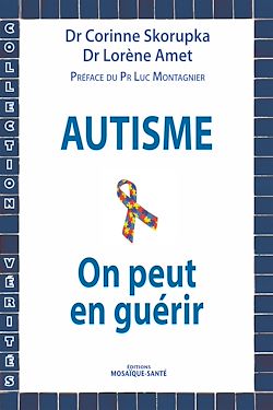 Télécharger le livre :  Autisme - On peut en guérir