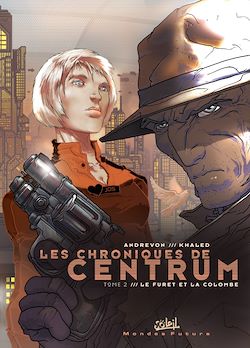 Télécharger le livre :  Les chroniques de centrum T02