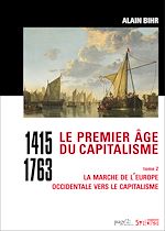 Télécharger le livre :  Le premier âge du capitalisme (1415-1763) tome 2