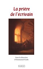 Télécharger le livre :  La prière de l'écrivain