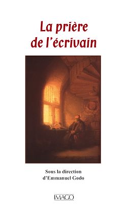 Télécharger le livre :  La prière de l'écrivain