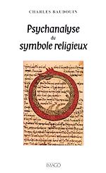 Télécharger le livre :  Psychanalyse du symbole religieux