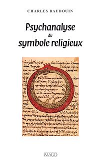 Télécharger le livre :  Psychanalyse du symbole religieux