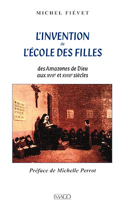 Télécharger le livre :  L'Invention de l'école des filles
