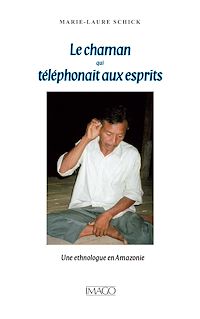 Télécharger le livre :  Le chaman qui téléphonait aux esprits