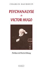 Télécharger le livre :  Psychanalyse de Victor Hugo
