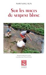 Télécharger le livre :  Sur les traces du serpent blanc