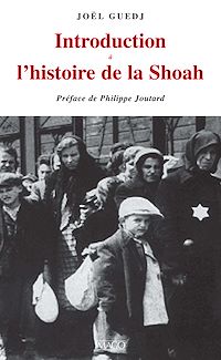 Télécharger le livre :  Introduction à l'histoire de la Shoah