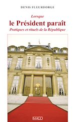 Télécharger le livre :  Lorsque le président paraît