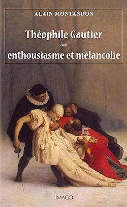 Télécharger le livre :  Théophile Gautier entre enthousiasme et mélancolie