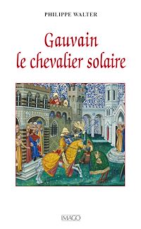 Télécharger le livre :  Gauvain le chevalier solaire
