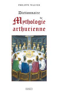 Télécharger le livre : Dictionnaire de mythologie arthurienne