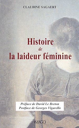 Téléchargez le livre :  Histoire de la laideur féminine