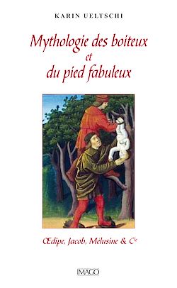 Télécharger le livre :  Mythologie des boiteux et du pied fabuleux
