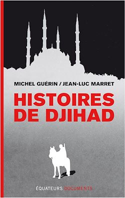 Télécharger le livre :  Histoires de Djihad