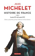 Télécharger le livre :  Histoire de France (Tome 17) - Louis XV et Louis XVI