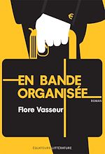 Télécharger le livre :  En bande organisée