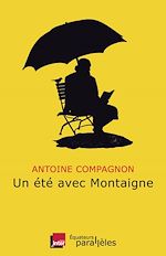 Télécharger le livre :  Un été avec Montaigne