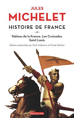 Télécharger le livre :  Histoire de France : Tableau de la France - Les croisades - Saint Louis