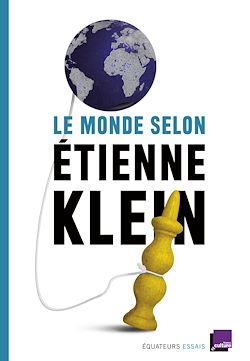 Télécharger le livre :  Le monde selon Étienne Klein