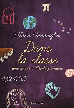 Télécharger le livre :  Dans la classe : Une année à l'école primaire