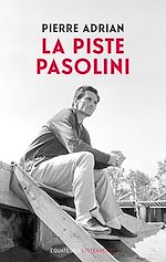 Télécharger le livre :  La piste Pasolini